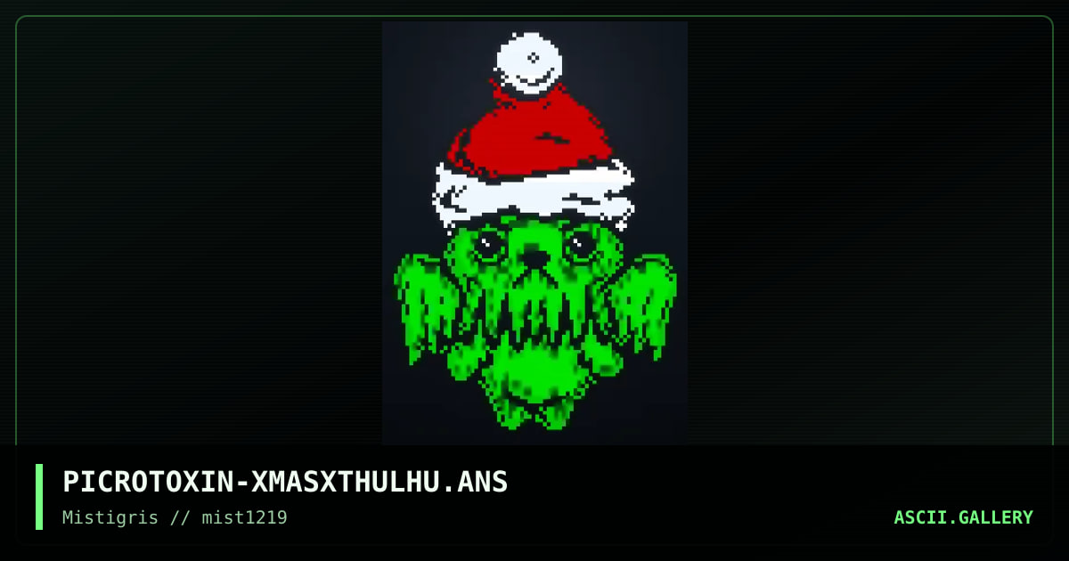 Happy Cthristmas, by picrotoxin, 2019