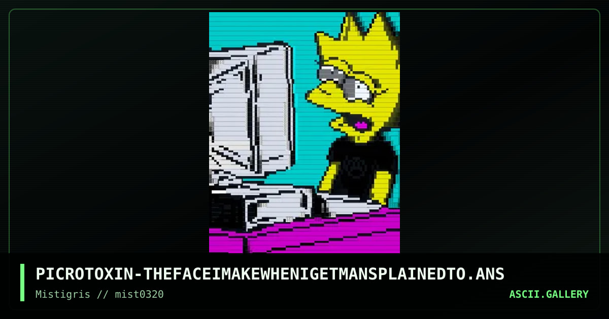 The Face I Make When I Get Mansplai, by picrotoxin, 2020