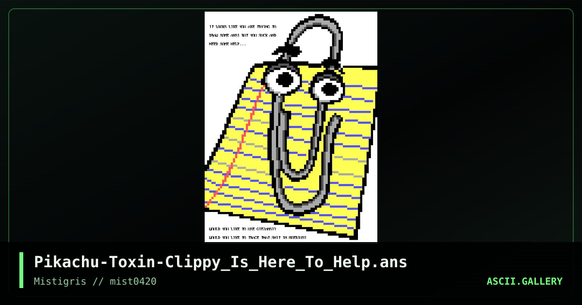 Clippy is here to help, by picrotoxin, 2020