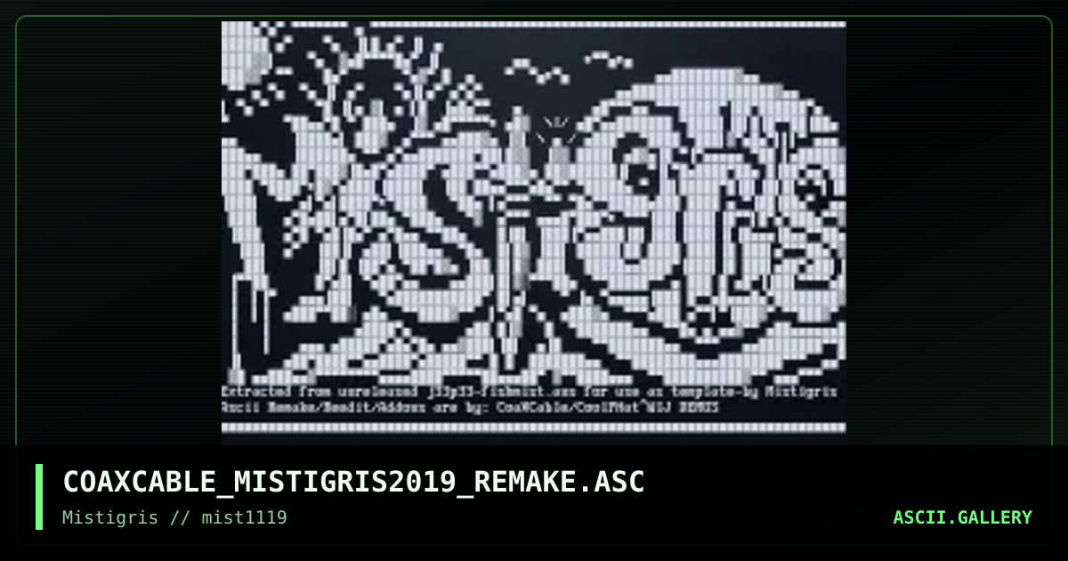 COAXCABLE_MISTIGRIS2019_REMAKE.ASC, by coaxcable, 2019