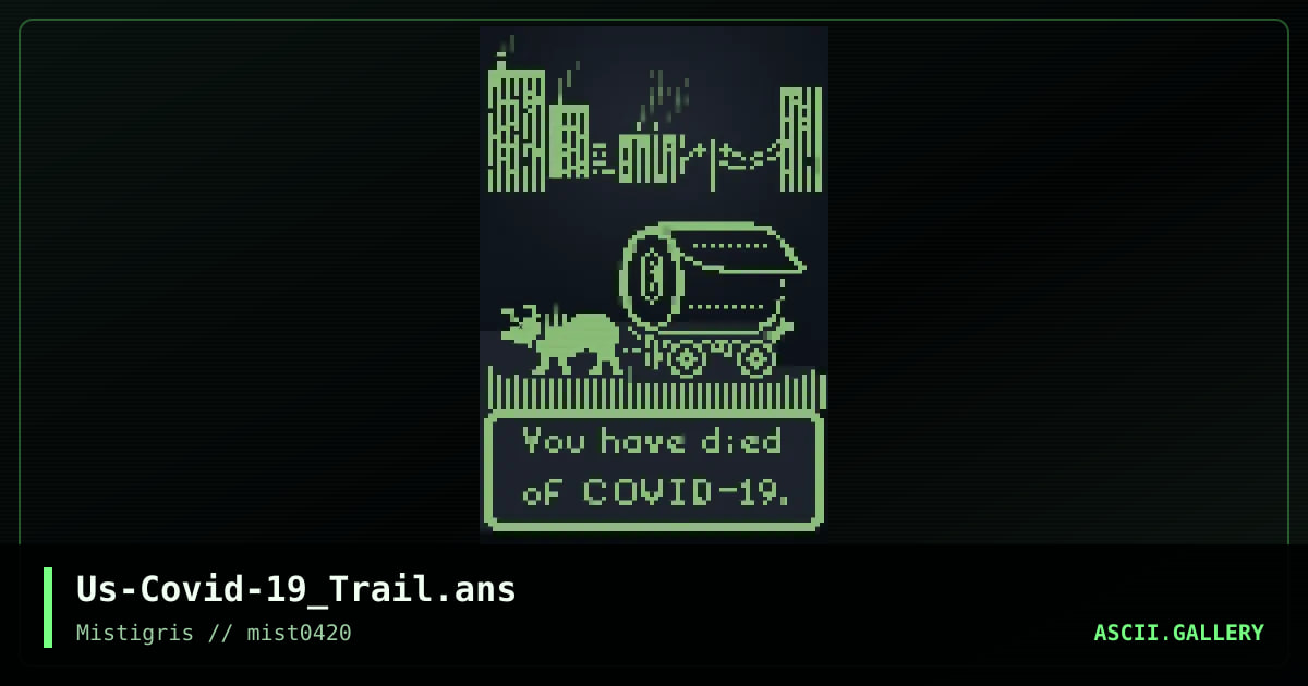COVID-19 Trail, by picrotoxin, 2020