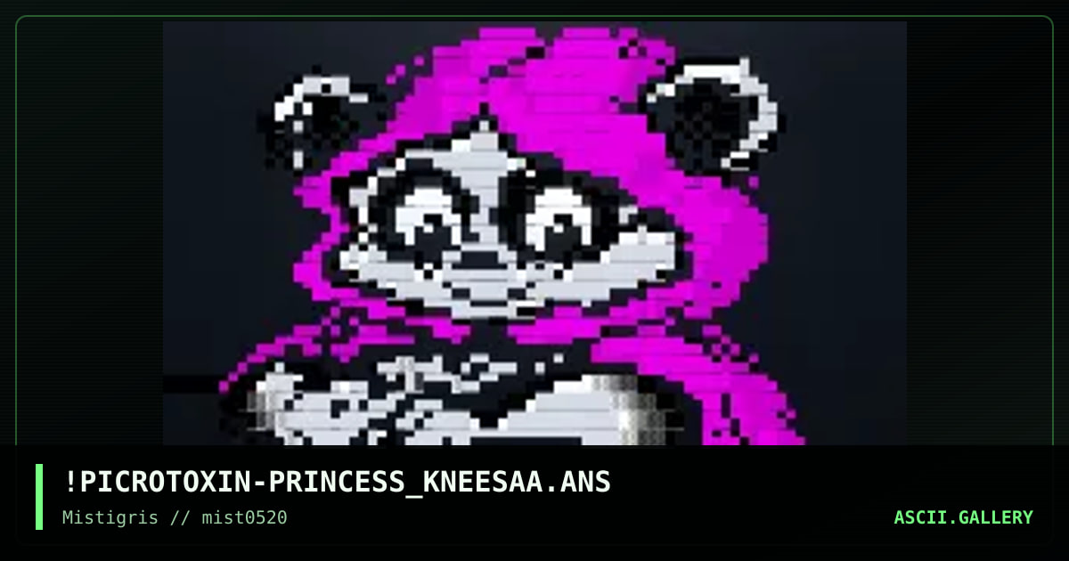 !PICROTOXIN-PRINCESS_KNEESAA.ANS, by picrotoxin, 2020