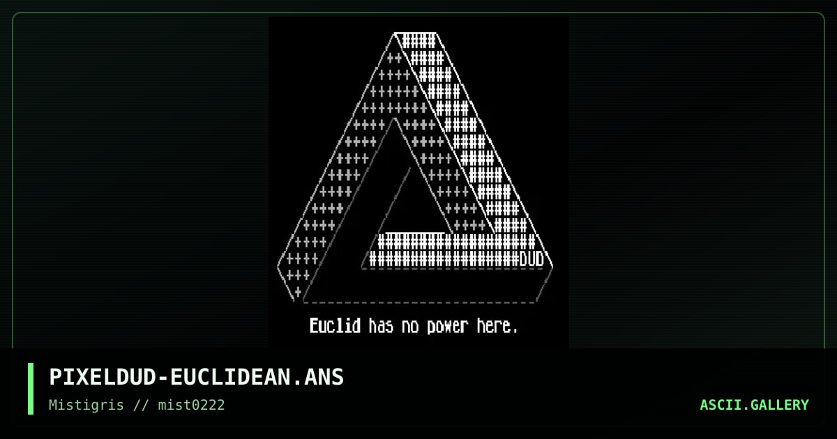 Euclid has no power here, by pixeldud, 2022
