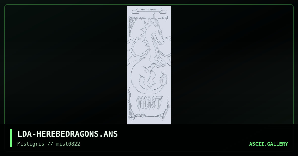 Here Be Dragons, by lda, 2022