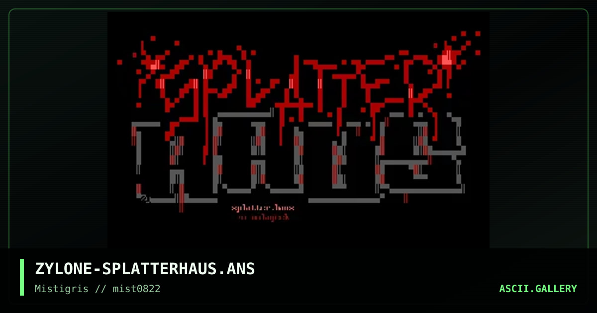 Splatter.haus, by zylone, 2022