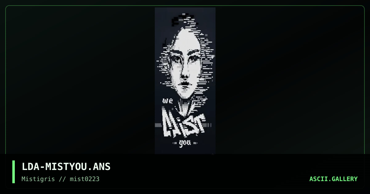 We Mist You, by lda, 2023