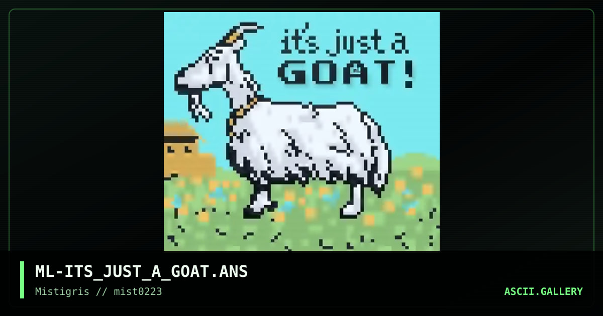 It's just a goat!, by meatlotion, 2023