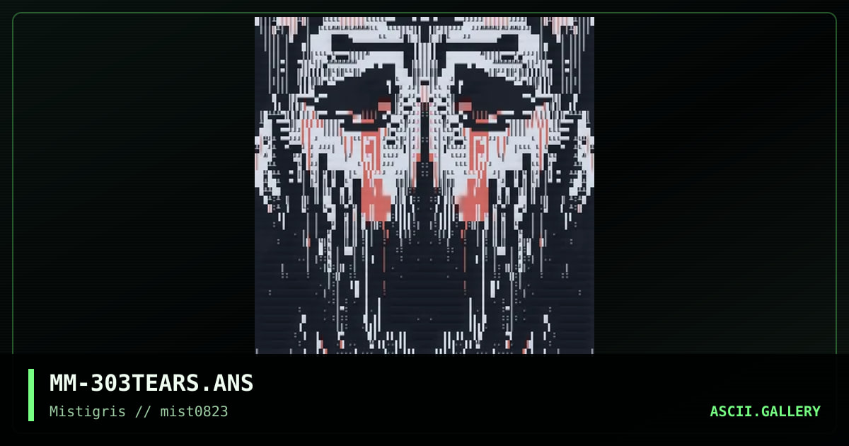 303 Tears, by mavenmob, 2023