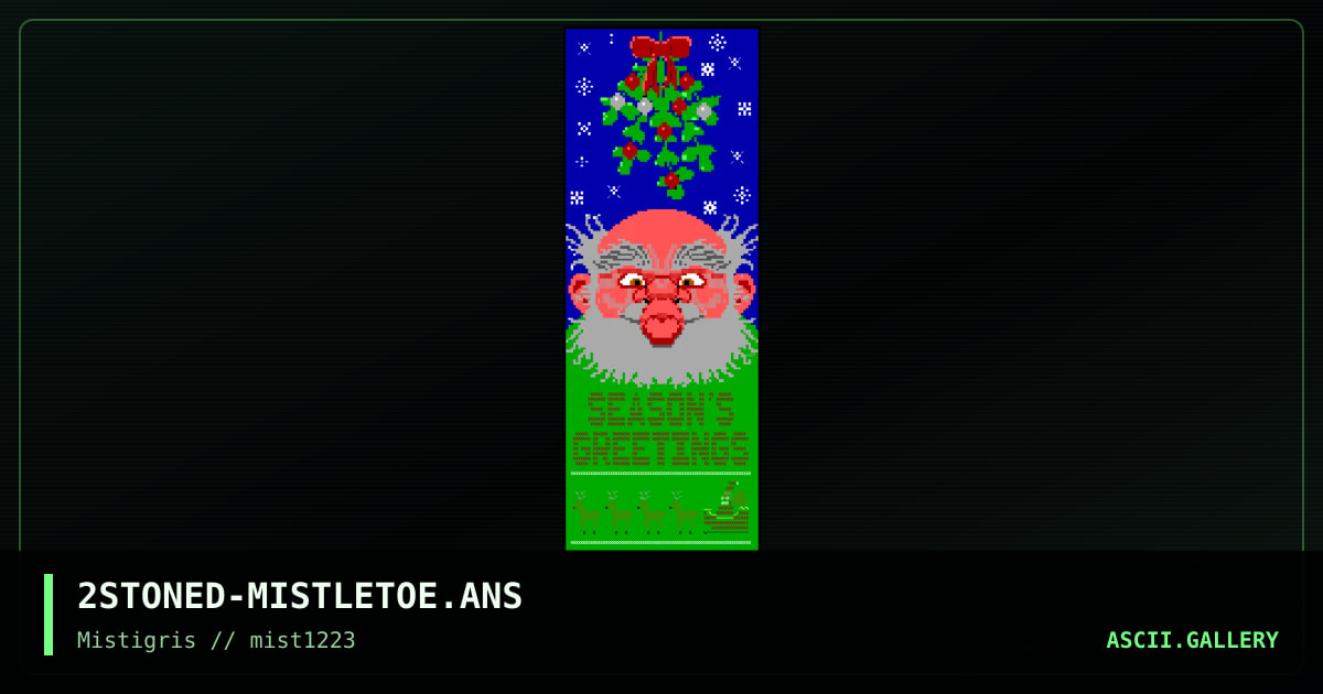 Season's Greetings, by 2stoned, 2023