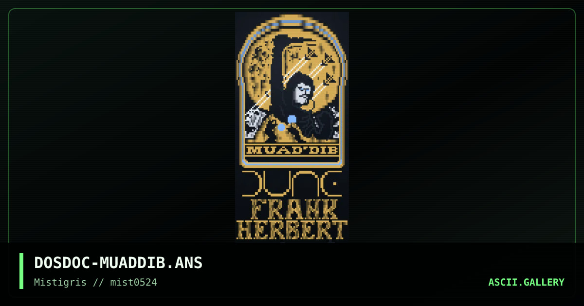 Muad'Dib, by dosdoc, 2024