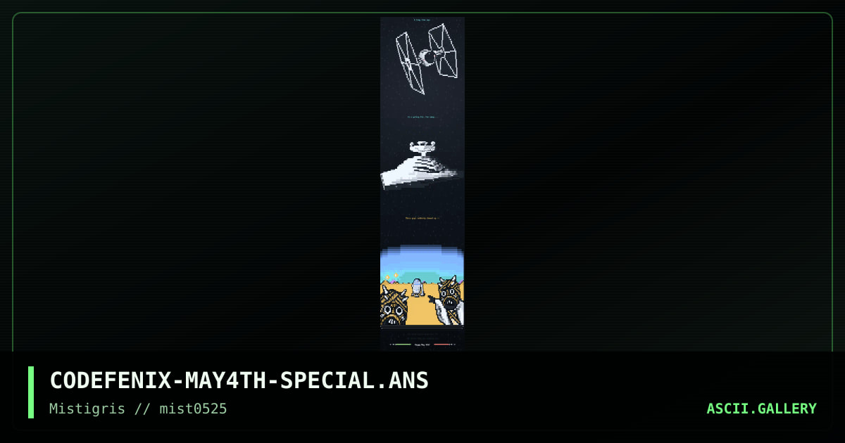 May 4th Special, by codefenix, 2025