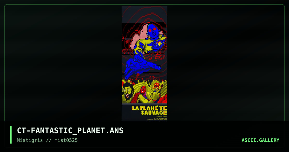 Fantastic Planet, by cthulu, 2025