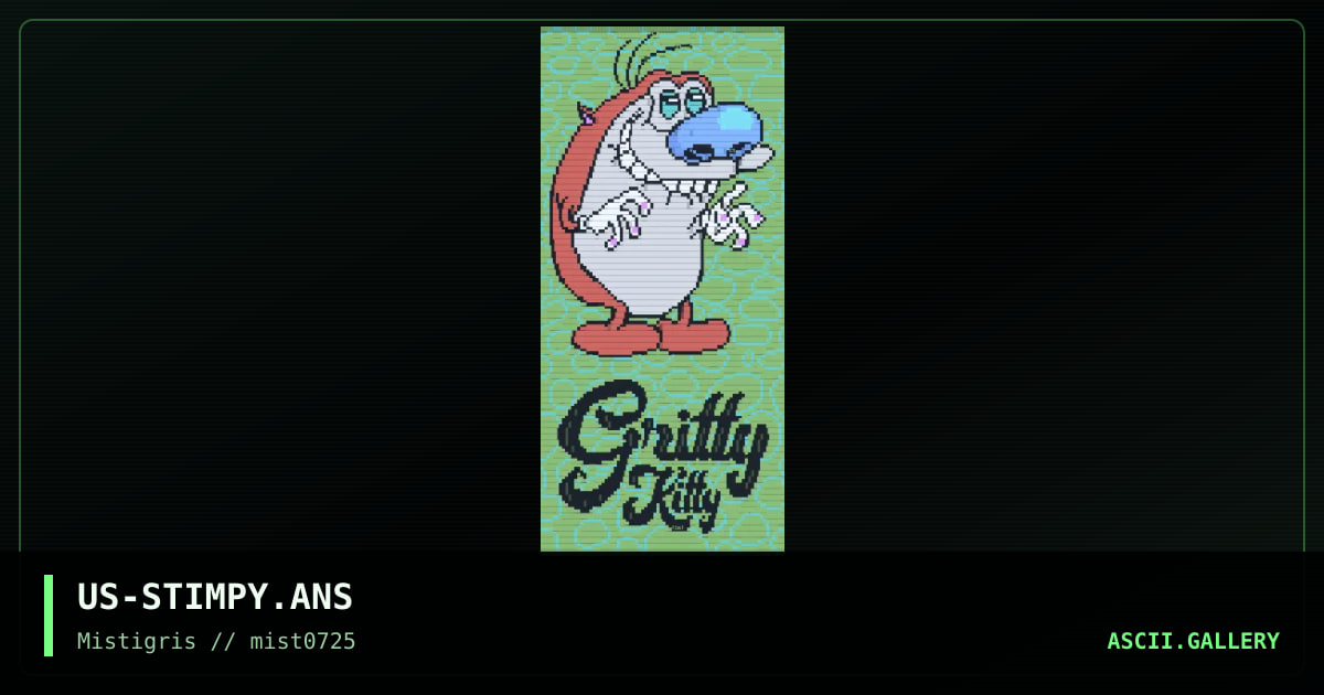 Gritty Kitty, by cthulu, lda, 2025