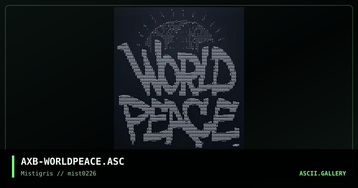 World Peace, by axb, 2026