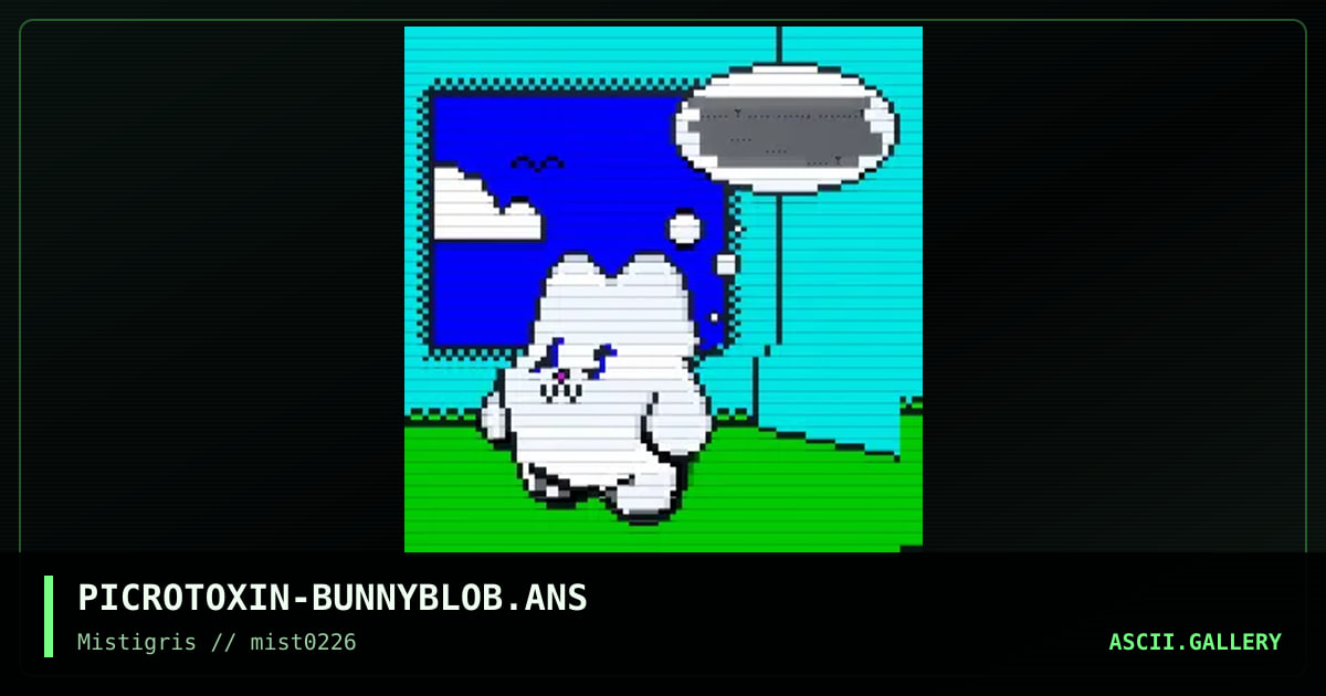 bunnyblob, by picrotoxin, 2026