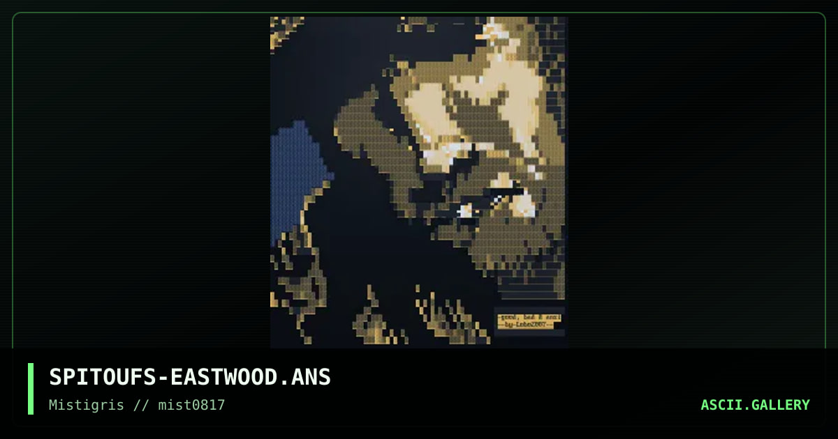 The Good, The Bad & the ANSI, by spitoufs, 2017