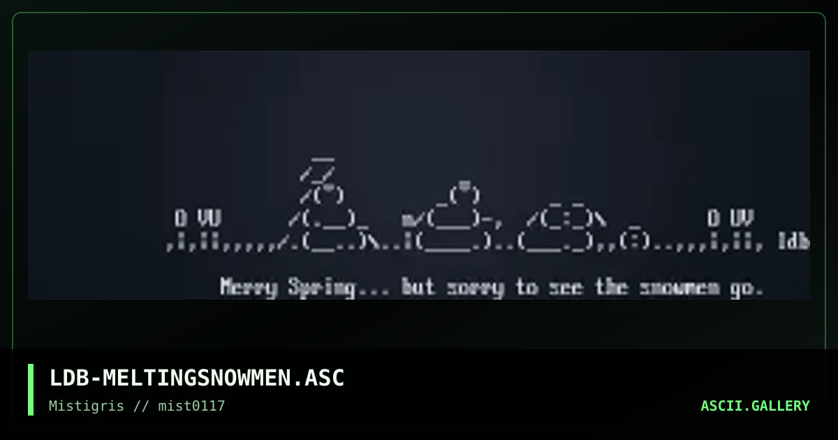 Melting Snowmen, by ldb, 2017
