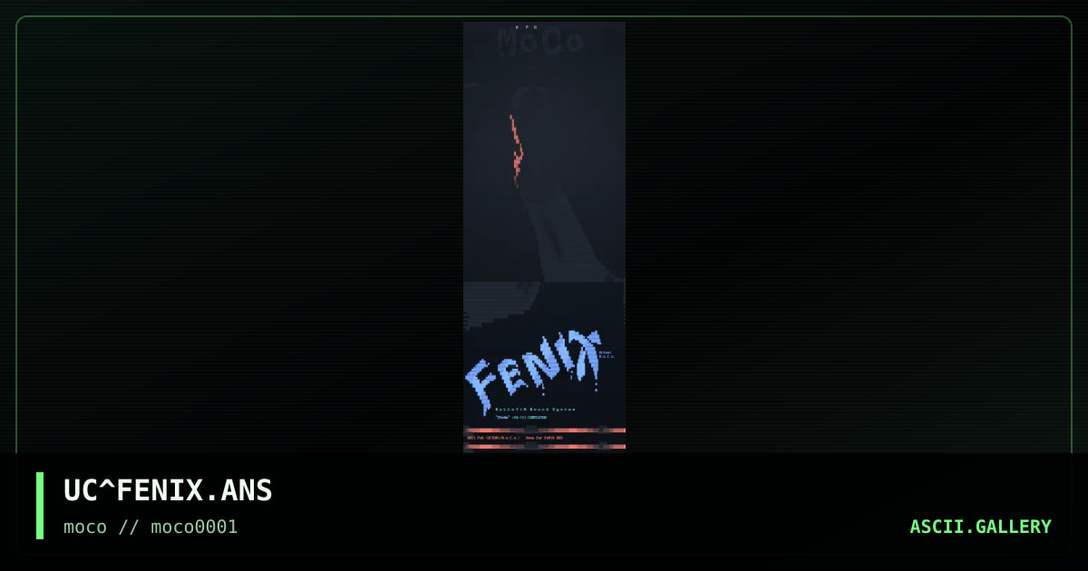 UC^FENIX.ANS, by uctumi, 1996