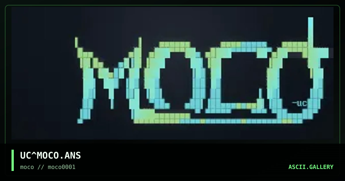 UC^MOCO.ANS, by uctumi, 1996