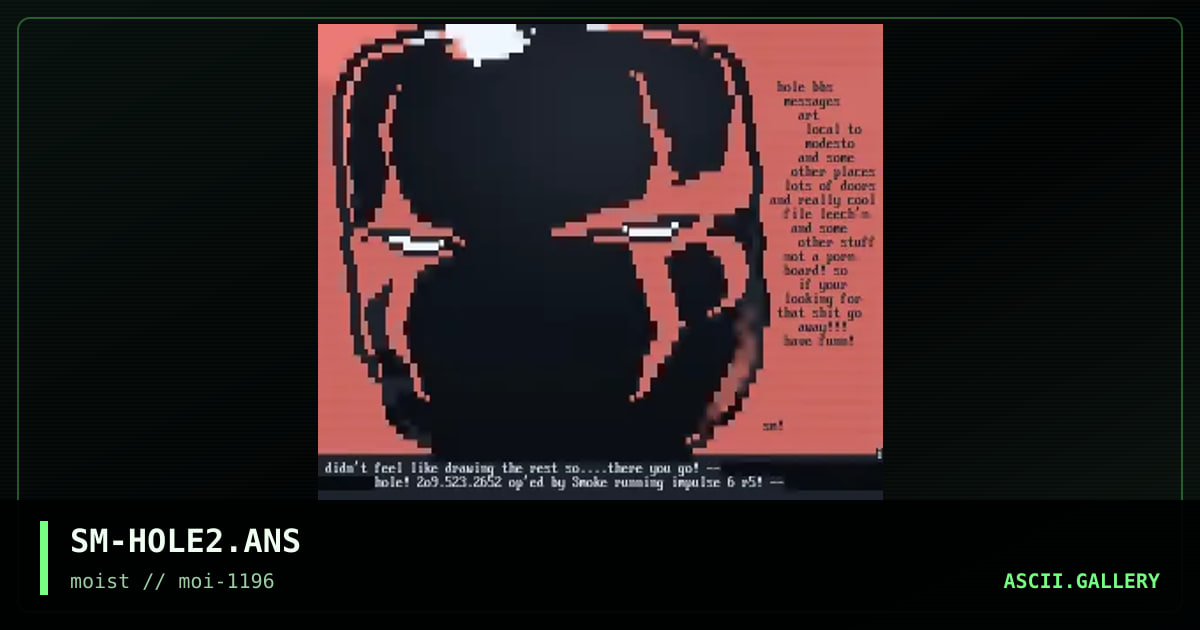 SM-HOLE2.ANS, by smoke, 1996