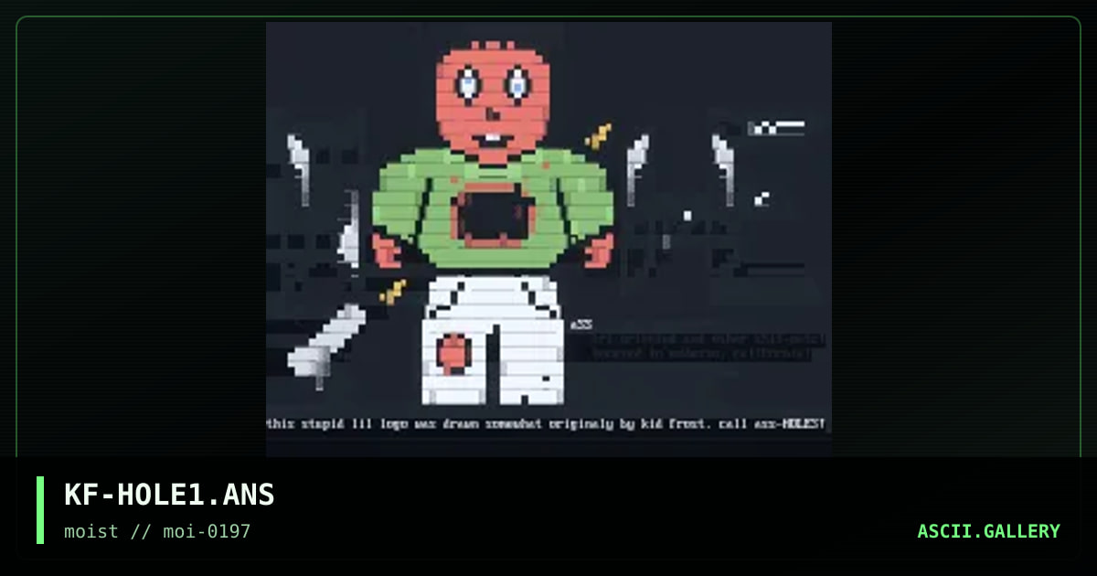 KF-HOLE1.ANS, by kid frost, 1997