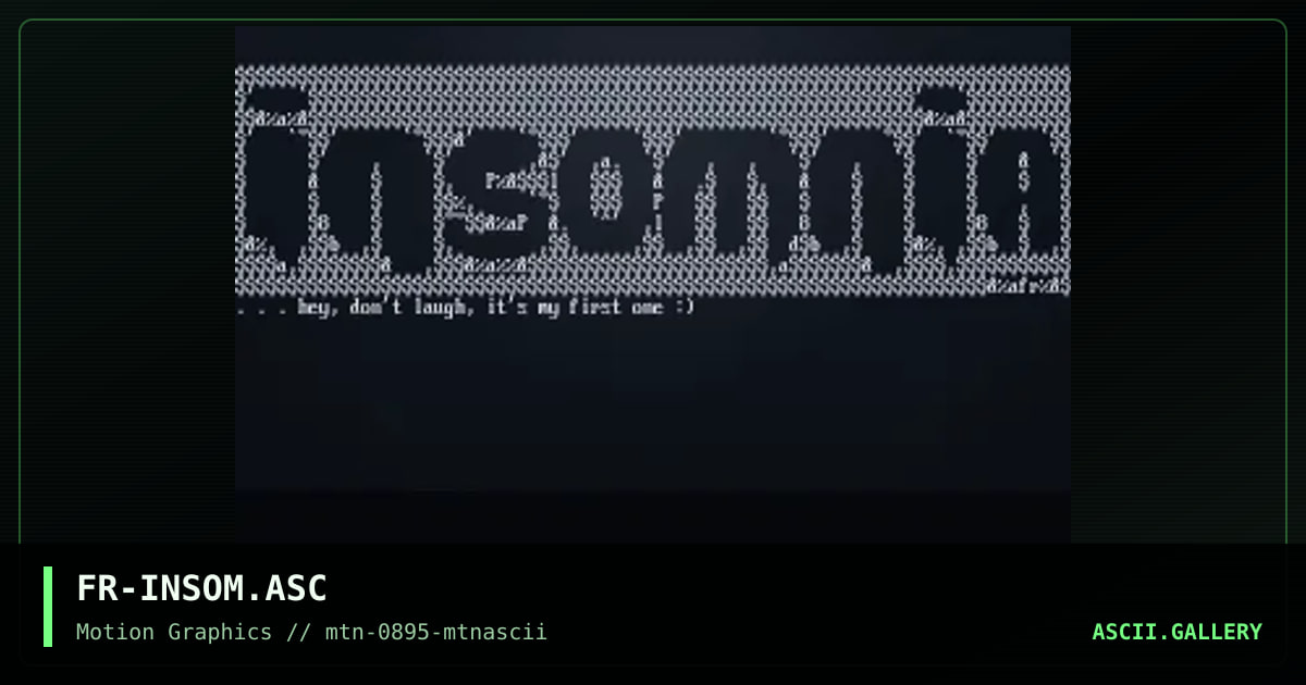 Insomnia Ascii, by fractal, 1995