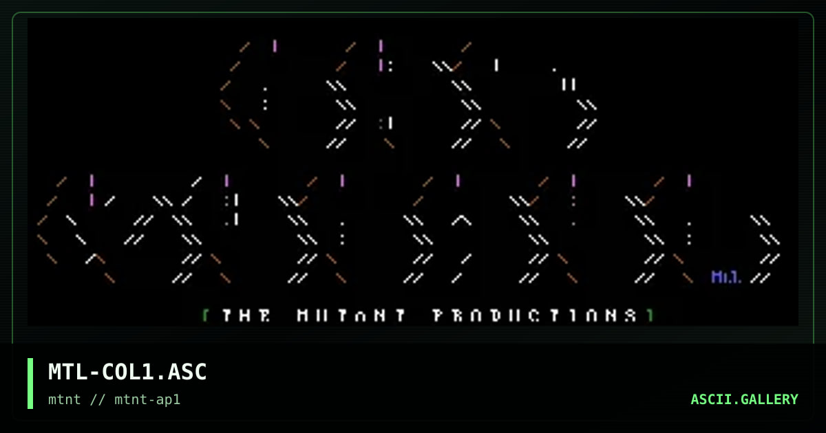 MTL-COL1.ASC, by mutant leader, 1995