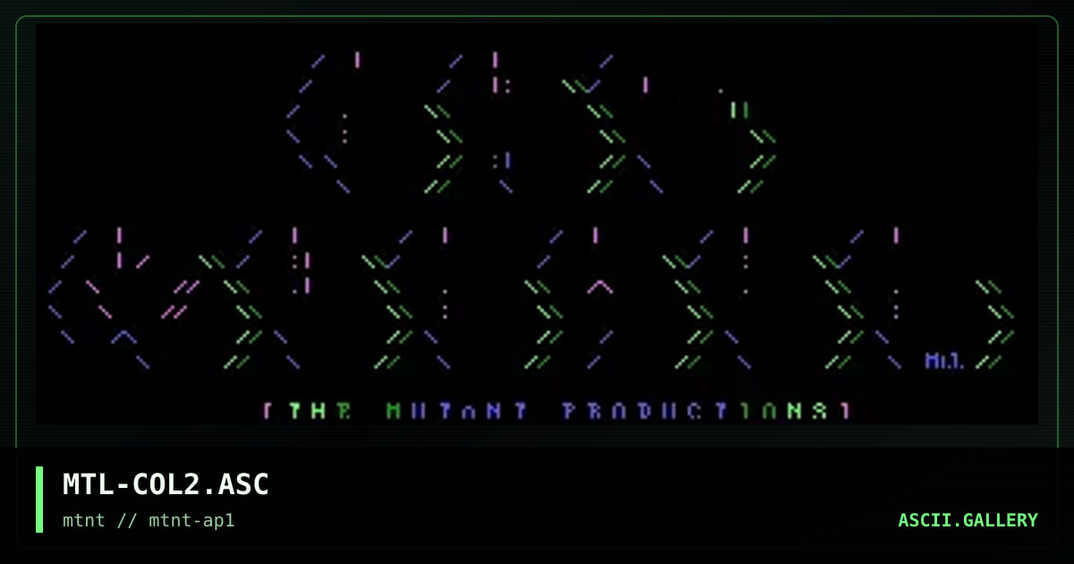 MTL-COL2.ASC, by mutant leader, 1995