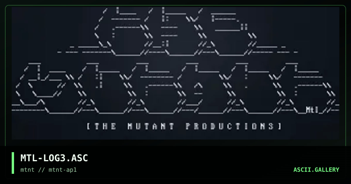 MTL-LOG3.ASC, by mutant leader, 1995