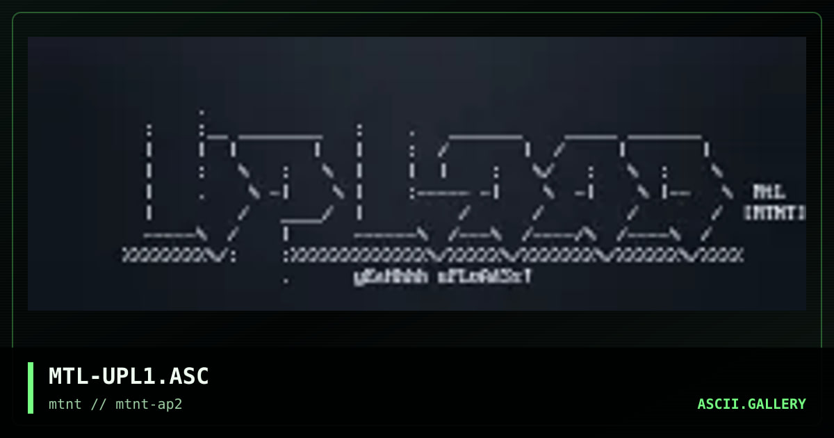 MTL-UPL1.ASC, by mutant leader, 1995