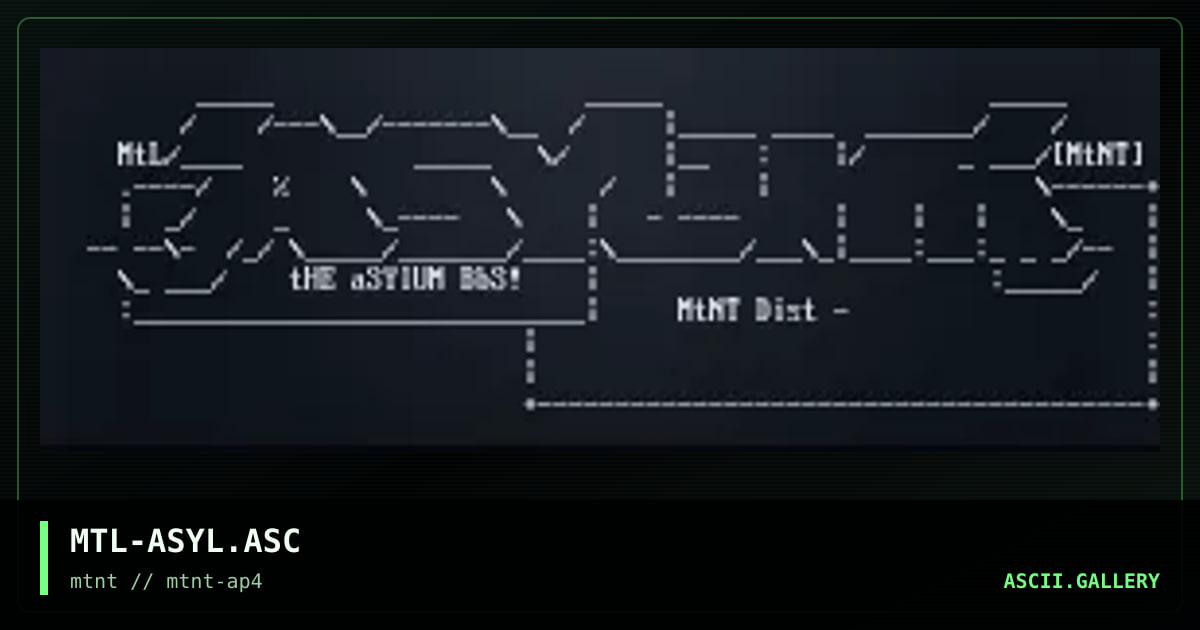 MTL-ASYL.ASC, by mutant leader, 1995