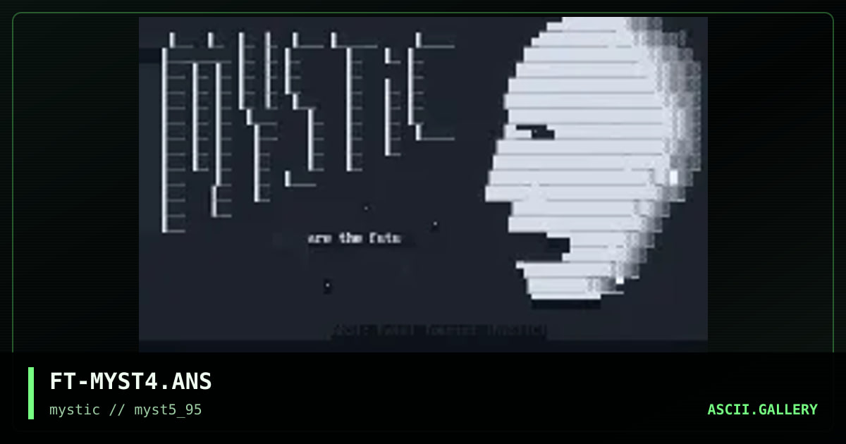 FT-MYST4.ANS, by fatal tourist, 1995