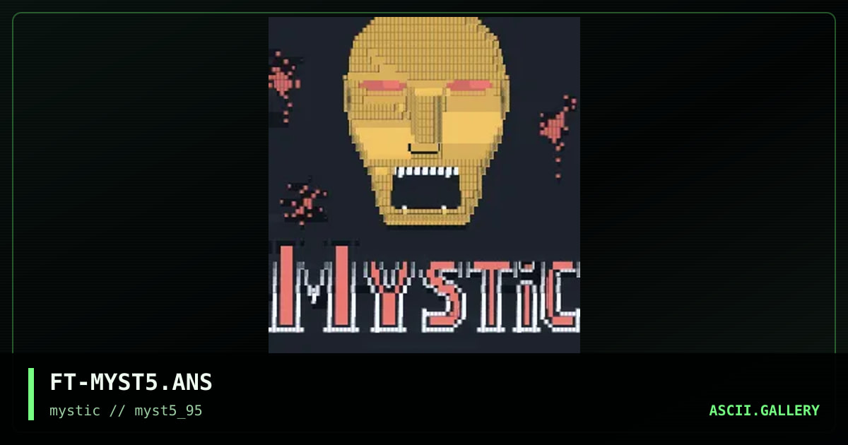 FT-MYST5.ANS, by fatal tourist, 1995