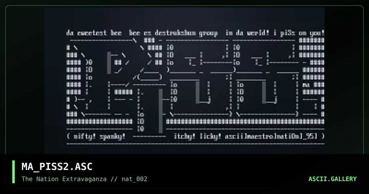 MA_PISS2.ASC, by maestro, 1995