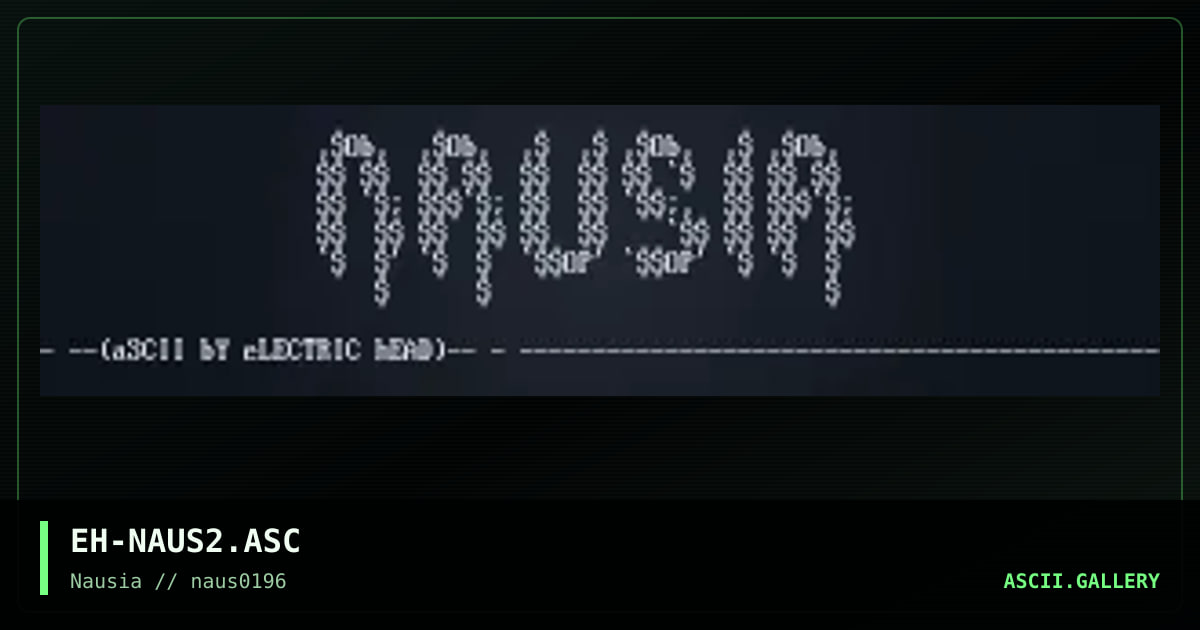 EH-NAUS2.ASC, by electric head, 1996