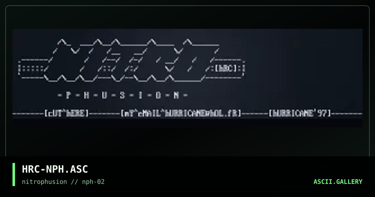 nITROPHUSION oLD sKOOL aSCII, by hurricane, 1997