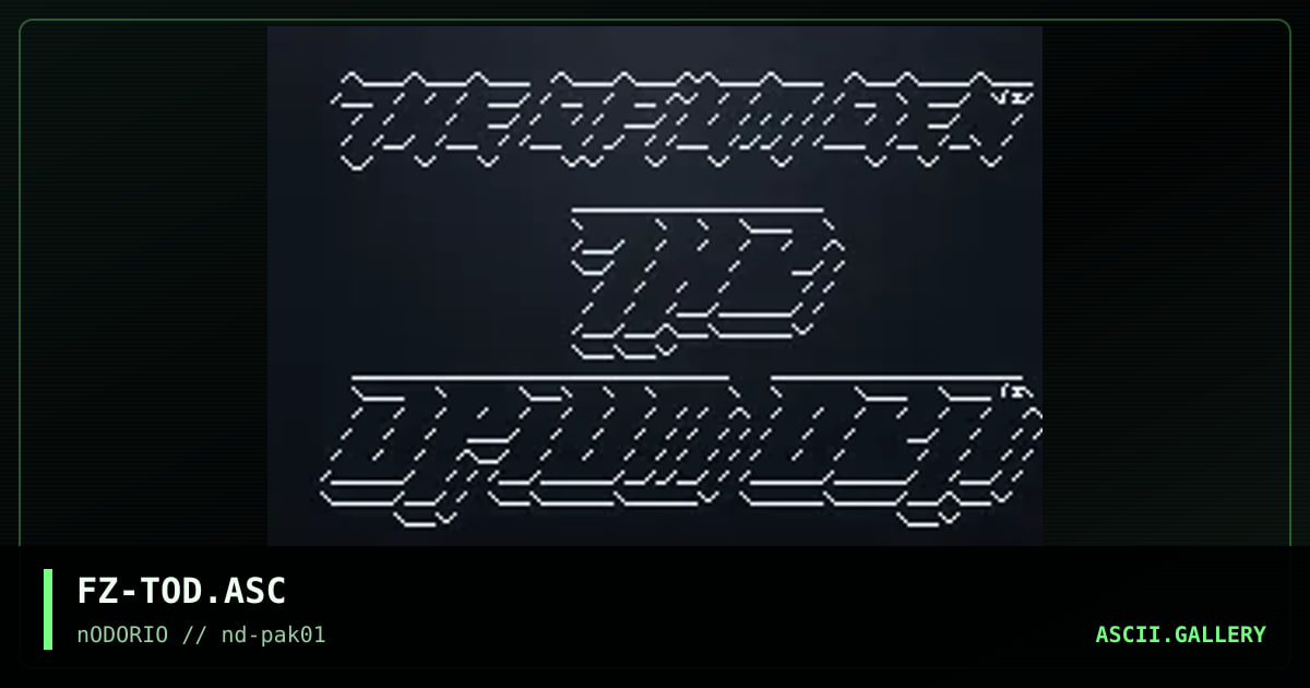 FZ-TOD.ASC, by fizzle, 1995