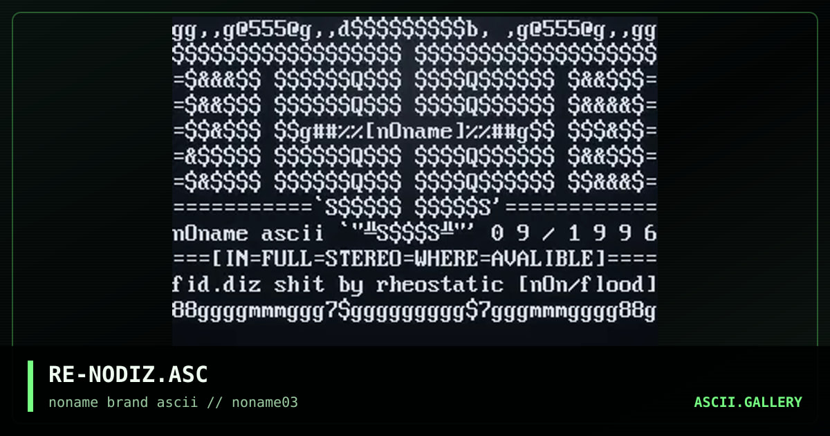 RE-NODIZ.ASC, by rheostatic, 1996