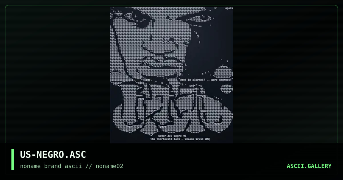 US-NEGRO.ASC, by cain, discyple, 1996