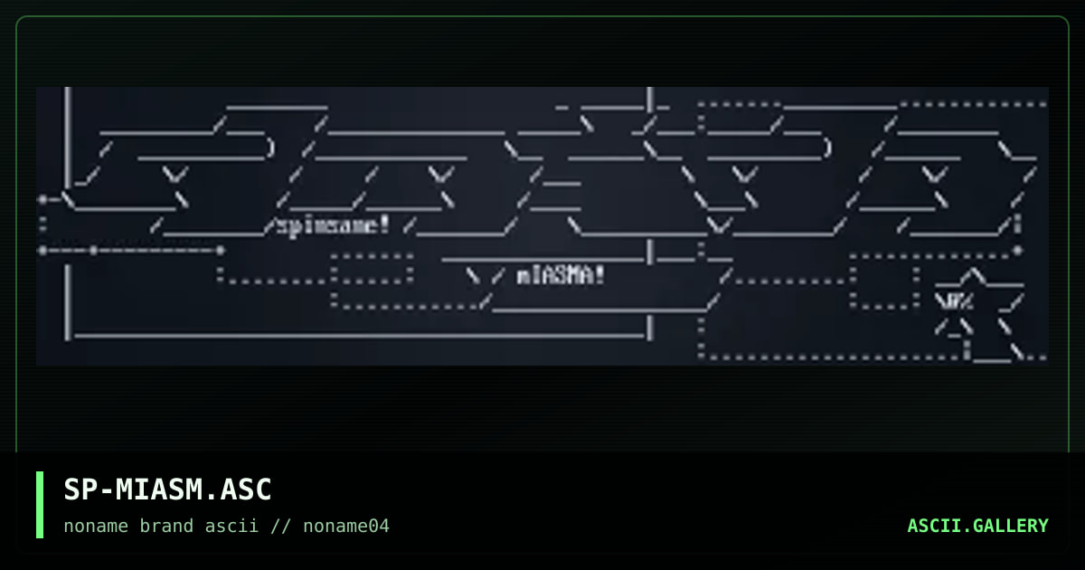 SP-MIASM.ASC, by spinsane, 1996