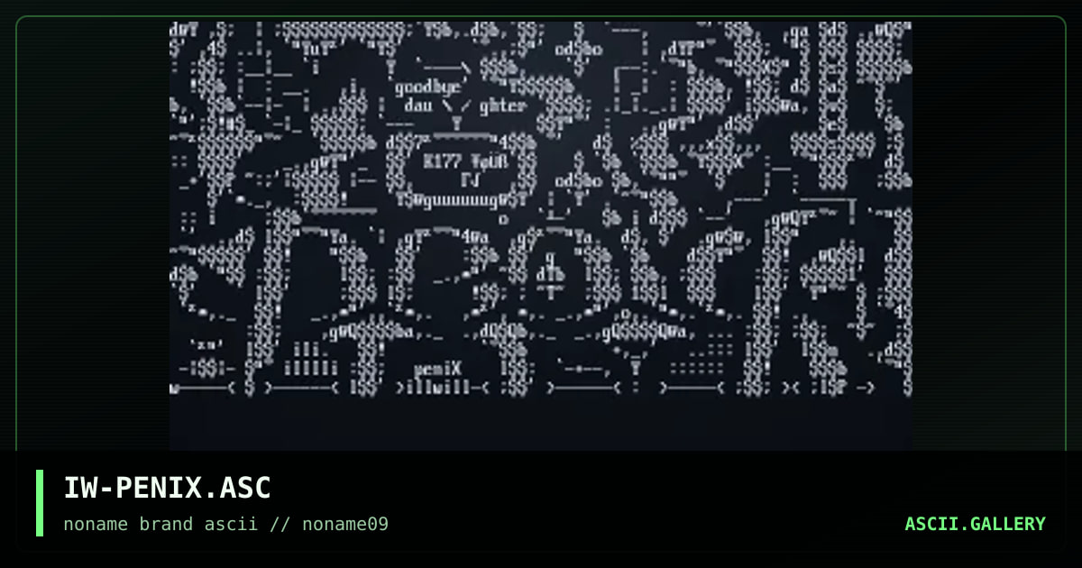 IW-PENIX.ASC, by illwill, 1997