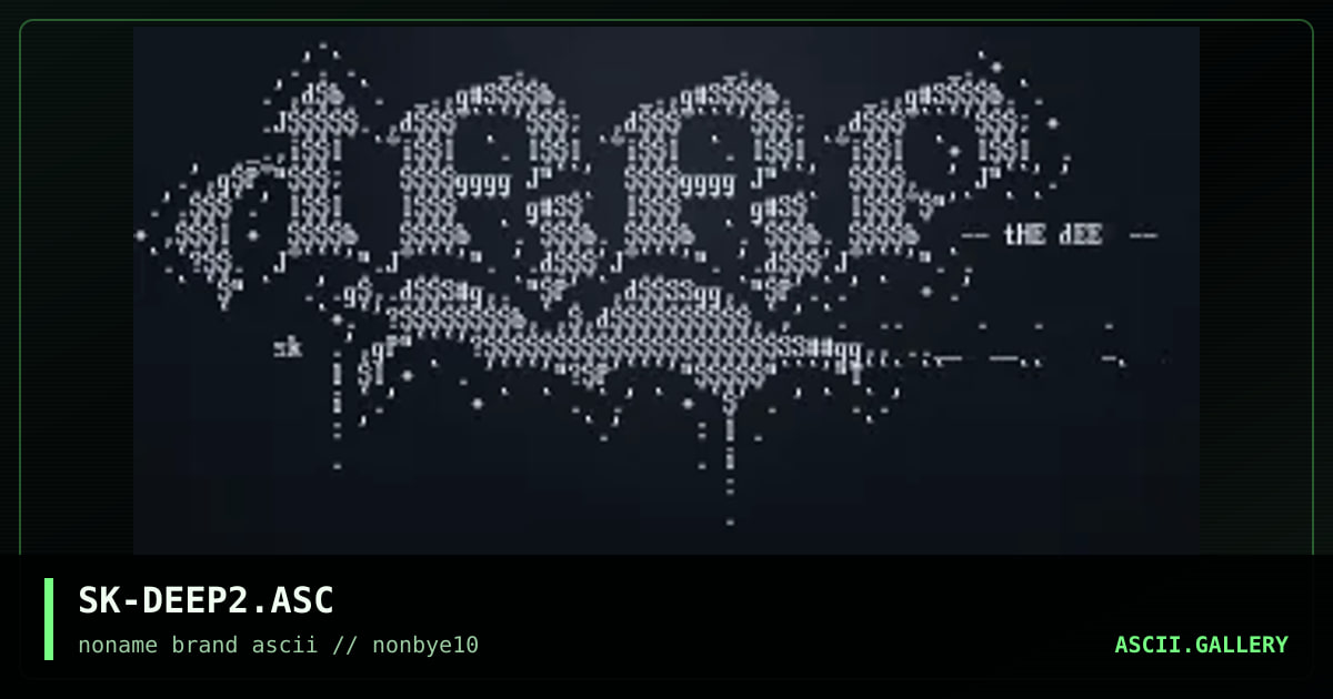 SK-DEEP2.ASC, by skatter, 1997