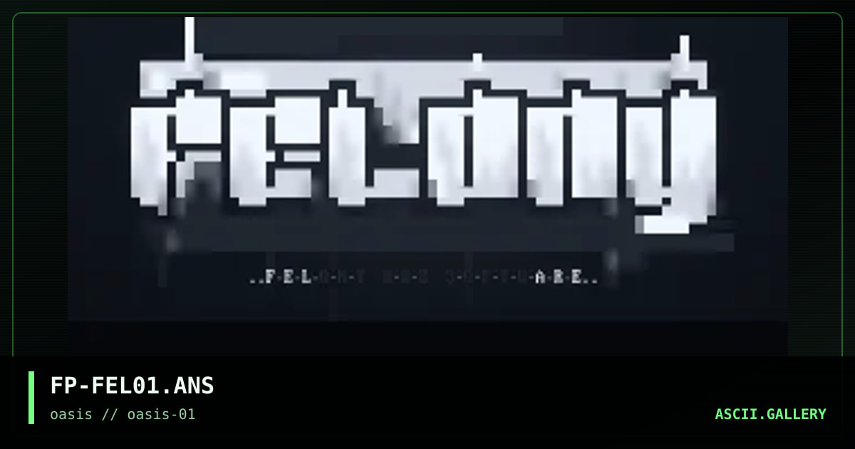 Felony BBS Software Promo #1, by forsaken prophet, 1996