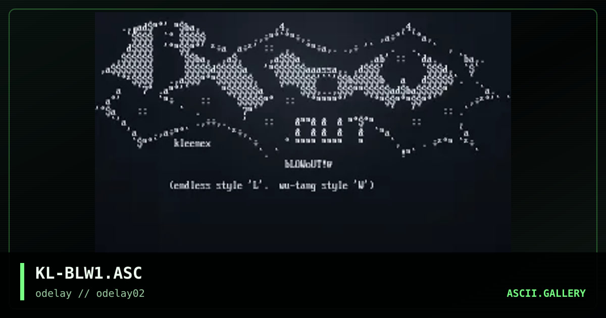KL-BLW1.ASC, by kleenex, 1996