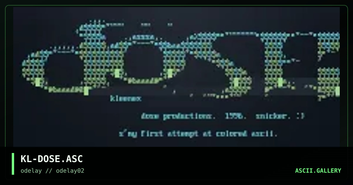 KL-DOSE.ASC, by kleenex, 1996