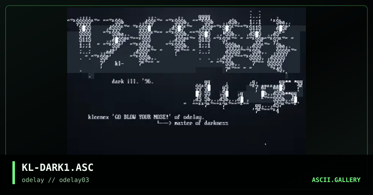 KL-DARK1.ASC, by kleenex, 1996