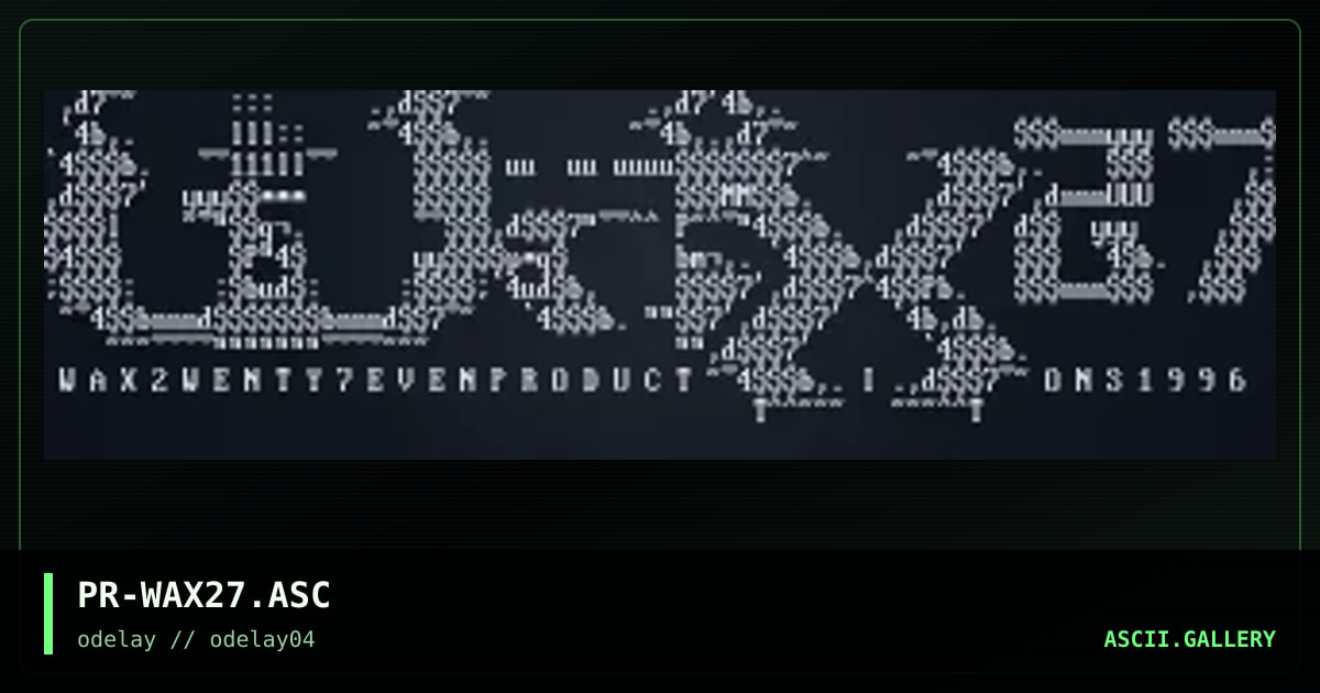 PR-WAX27.ASC, by the prodigy, 1996