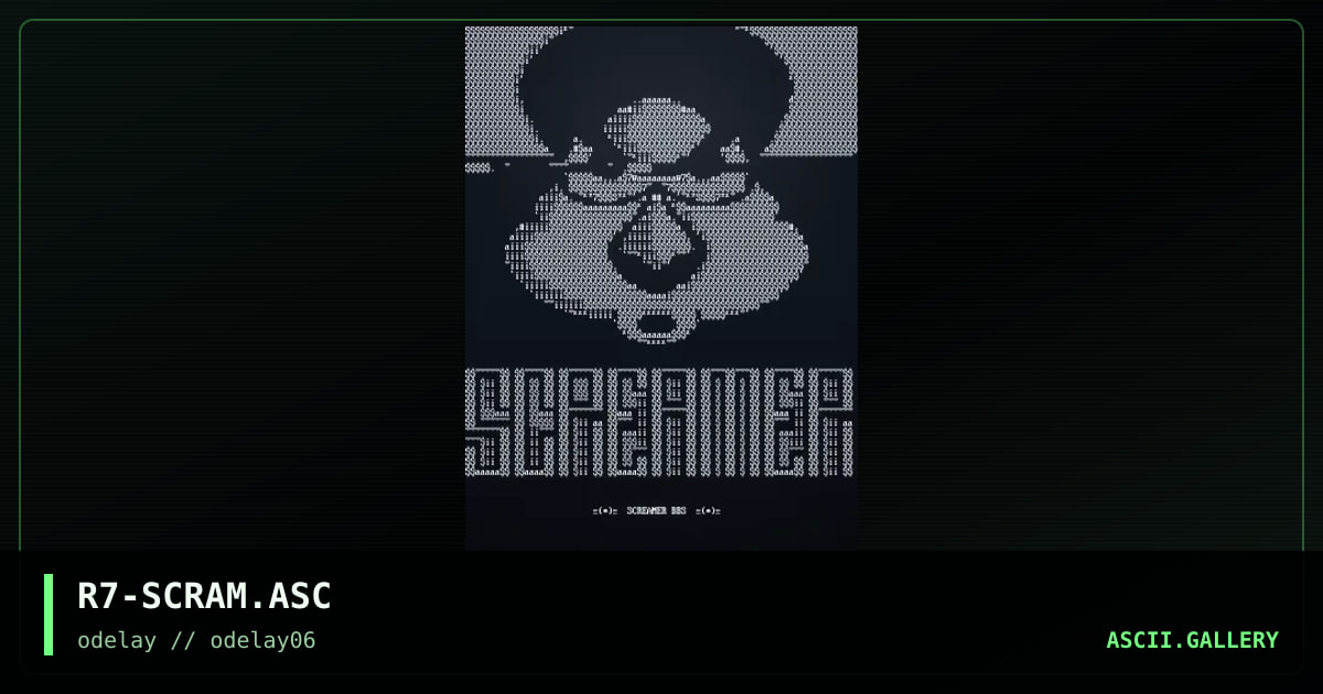 R7-SCRAM.ASC, by ray7, 1997