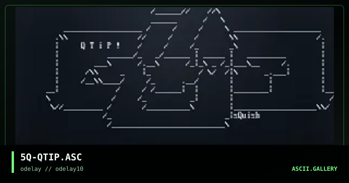 5Q-QTIP.ASC, by squish, 1997