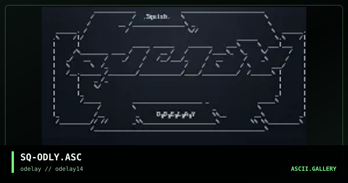SQ-ODLY.ASC, by squish, 1998